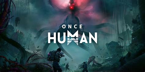 Once Human .